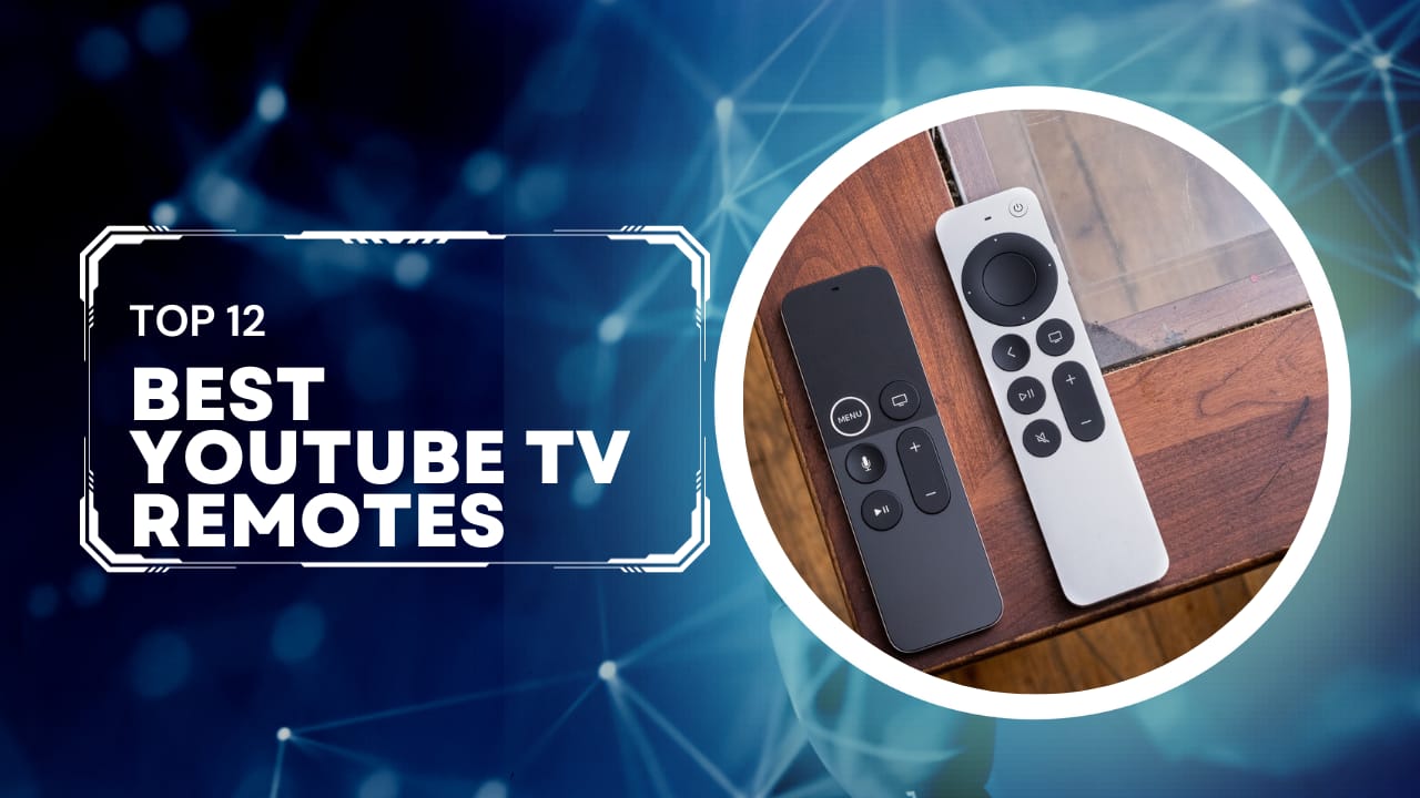 12 Best Remotes For Youtube TV 2023