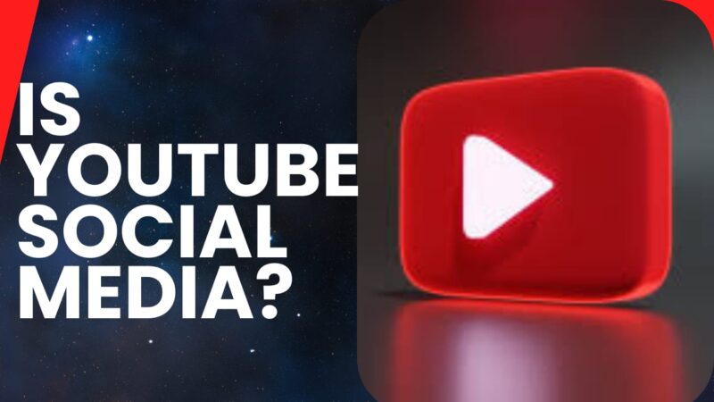 Social Media overview. Is YouTube Social Media? Everything You Need To Know