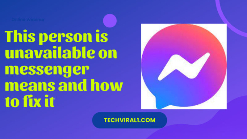 What Does “This Person is Unavailable On Messenger” Mean? How to Fix it?