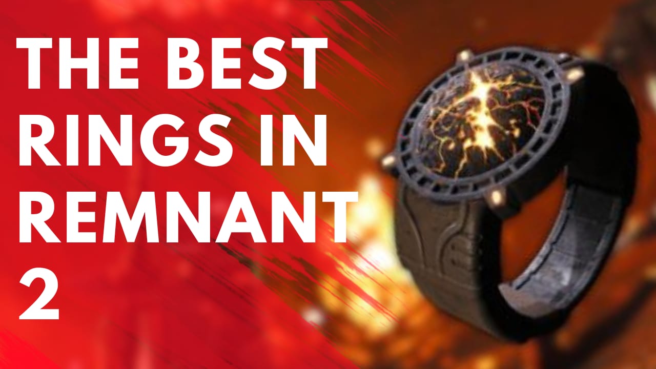 16 Best Rings in Remnant 2