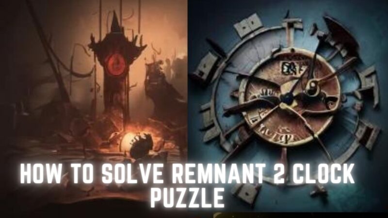 How to solve Remnant 2 clock puzzle
